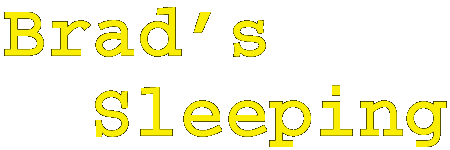 Brad's Sleeping